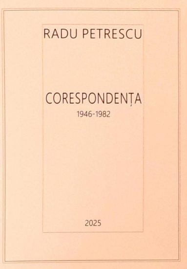 Radu Petrescu - Corespondenta